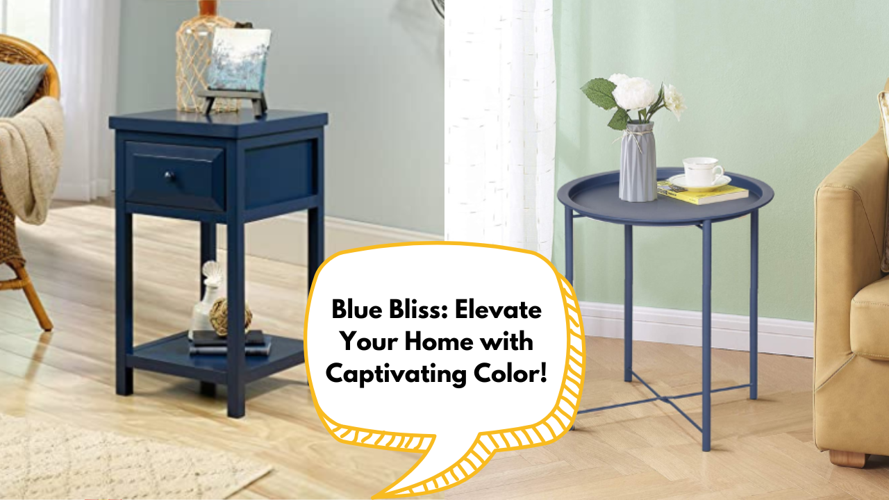 Bring a Pop of Color to Your Home: 5 Best Blue Side Tables